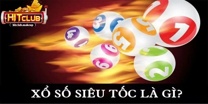 xổ số siêu tốc Giới thiệu những thông tin chung về xổ số siêu tốc